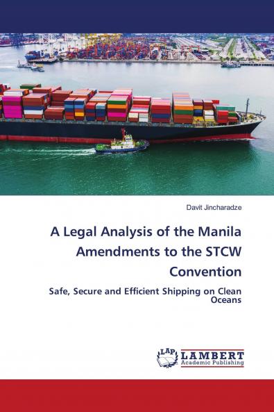 A Legal Analysis of the Manila Amendments to the STCW Convention
