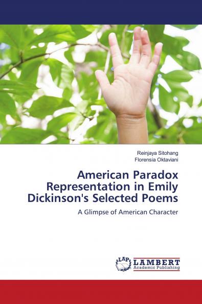 American Paradox Representation in Emily Dickinson's Selected Poems