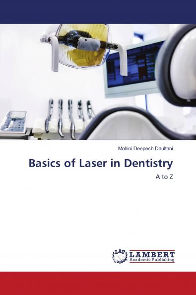 Basics of Laser in Dentistry