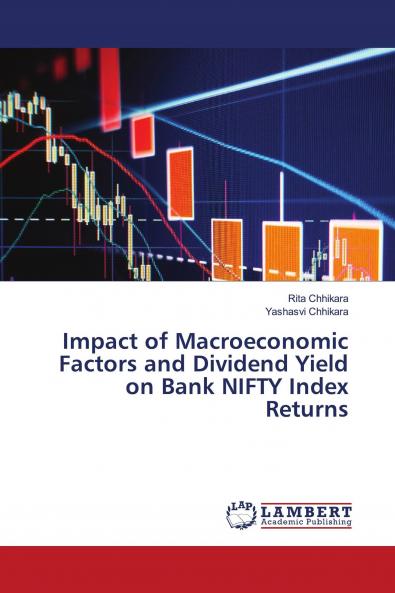 Impact of Macroeconomic Factors and Dividend Yield on Bank NIFTY Index Returns