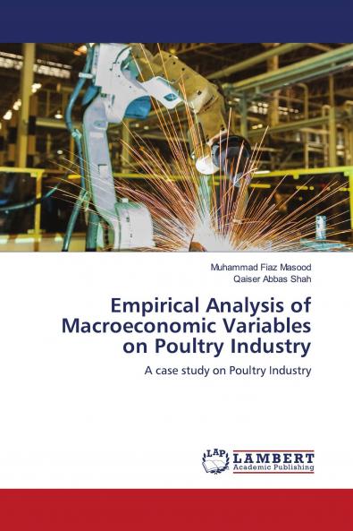 Empirical Analysis of Macroeconomic Variables on Poultry Industry