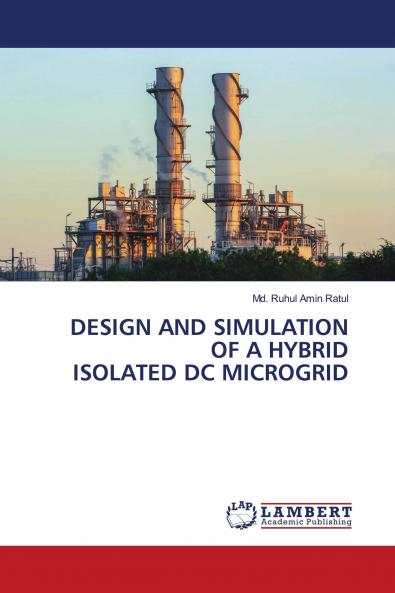DESIGN AND SIMULATION OF A HYBRID ISOLATED DC MICROGRID