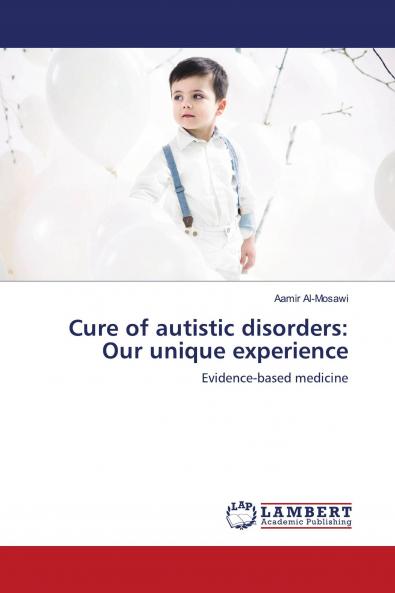 Cure of autistic disorders: Our unique experience