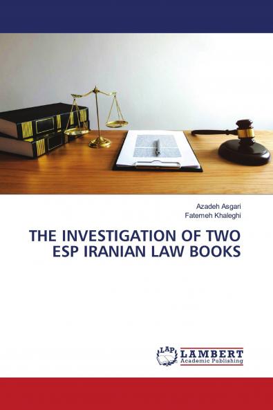 THE INVESTIGATION OF TWO ESP IRANIAN LAW BOOKS