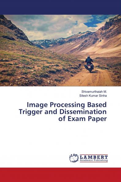 Image Processing Based Trigger and Dissemination of Exam Paper