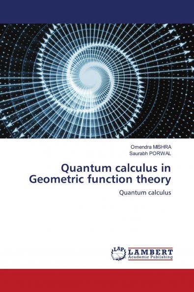 Quantum calculus in Geometric function theory