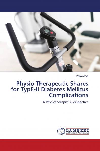 Physio-Therapeutic Shares for TypE-II Diabetes Mellitus Complications