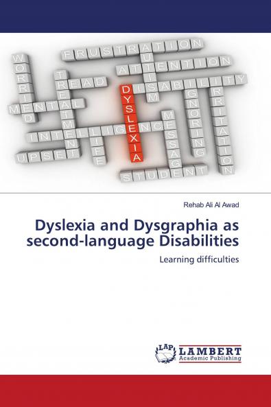Dyslexia and Dysgraphia as second-language Disabilities