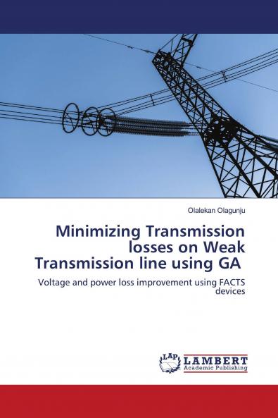 Minimizing Transmission losses on Weak Transmission line using GA