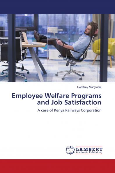 Employee Welfare Programs and Job Satisfaction