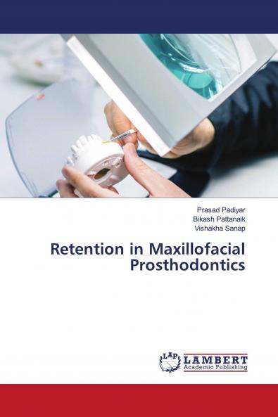 Retention in Maxillofacial Prosthodontics