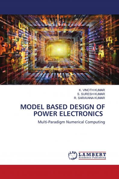 MODEL BASED DESIGN OF POWER ELECTRONICS