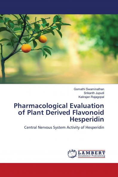 Pharmacological Evaluation of Plant Derived Flavonoid Hesperidin