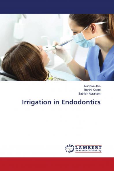 Irrigation in Endodontics