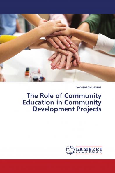 The Role of Community Education in Community Development Projects
