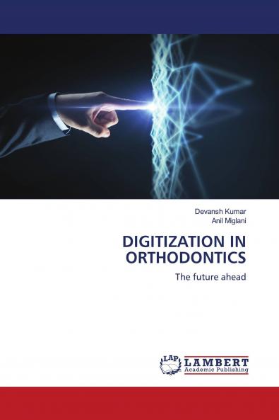 DIGITIZATION IN ORTHODONTICS