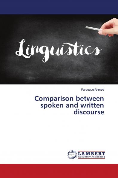 Comparison between spoken and written discourse