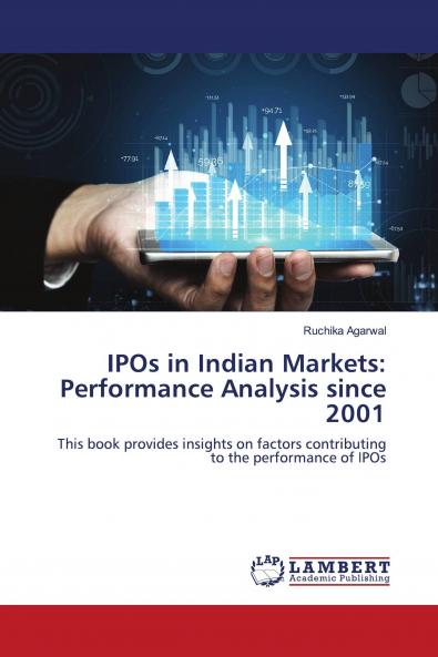IPOs in Indian Markets: Performance Analysis since 2001