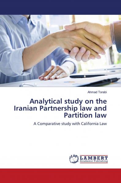 Analytical study on the Iranian Partnership law and Partition law