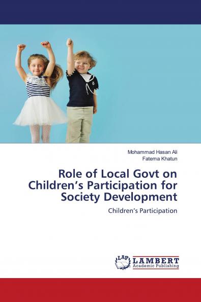 Role of Local Govt on Children���s Participation for Society Development