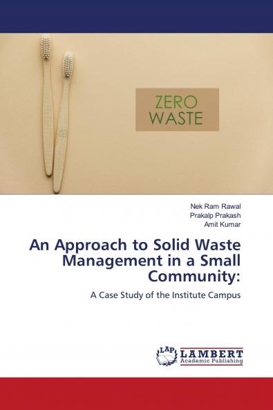 An Approach to Solid Waste Management in a Small Community: