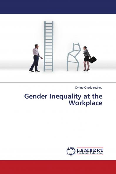 Gender Inequality at the Workplace