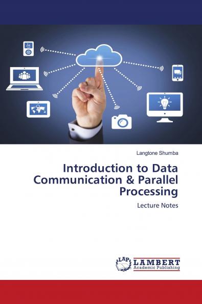 Introduction to Data Communication & Parallel Processing