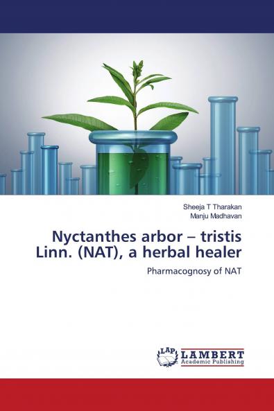 Nyctanthes arbor ��� tristis Linn. (NAT) a herbal healer