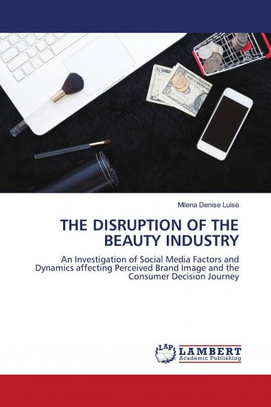 THE DISRUPTION OF THE BEAUTY INDUSTRY