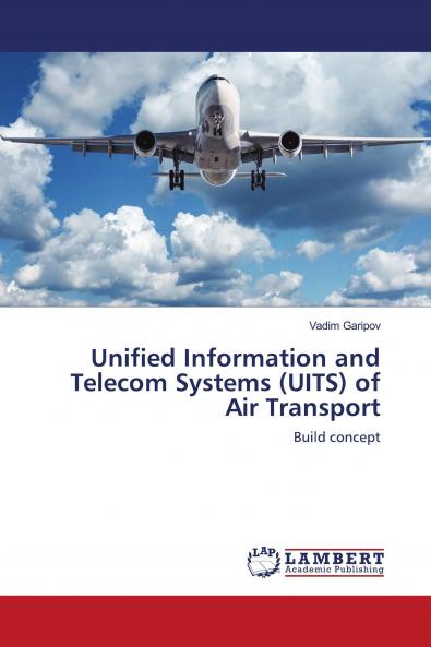 Unified Information and Telecom Systems (UITS) of Air Transport