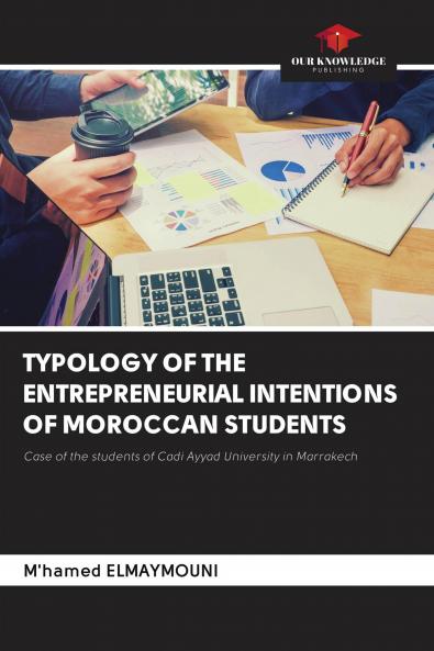 TYPOLOGY OF THE ENTREPRENEURIAL INTENTIONS OF MOROCCAN STUDENTS