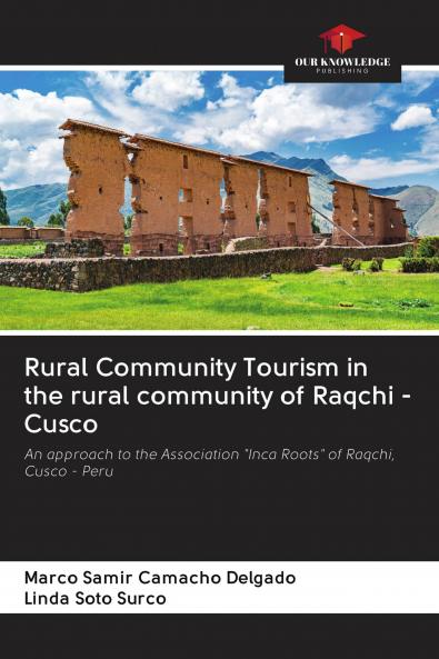 Rural Community Tourism in the rural community of Raqchi - Cusco