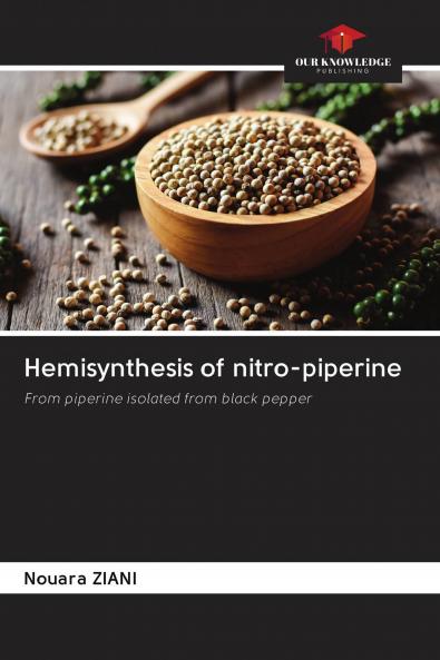 Hemisynthesis of nitro-piperine