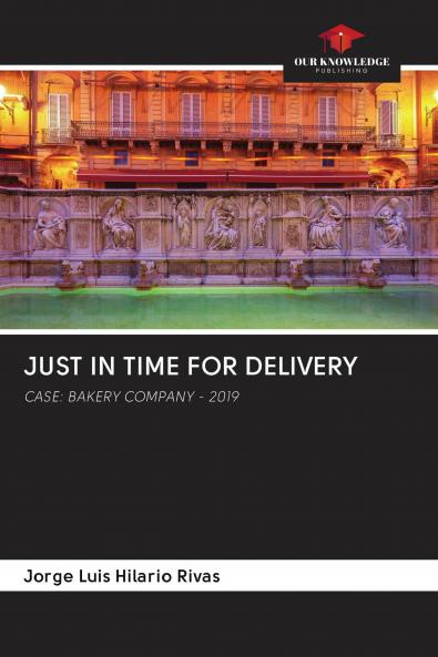 JUST IN TIME FOR DELIVERY