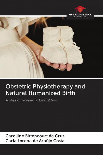 Obstetric Physiotherapy and Natural Humanized Birth