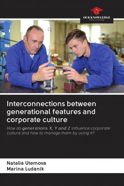 Interconnections between generational features and corporate culture