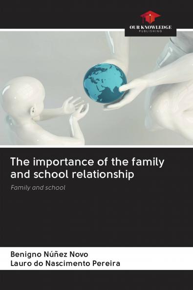 The importance of the family and school relationship