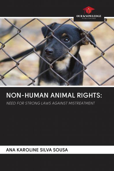 NON-HUMAN ANIMAL RIGHTS: