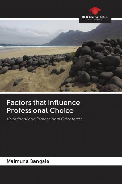Factors that influence Professional Choice