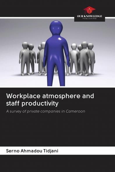 Workplace atmosphere and staff productivity