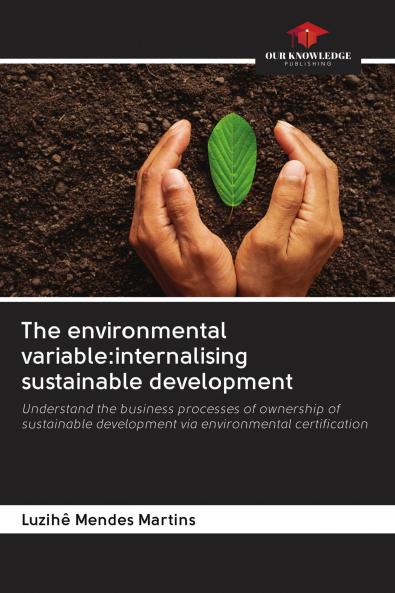 The environmental variable:internalising sustainable development