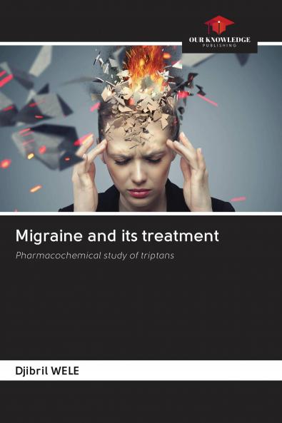 Migraine and its treatment