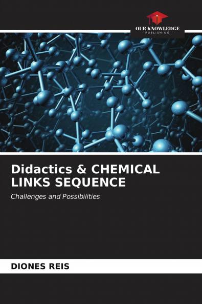 Didactics & CHEMICAL LINKS SEQUENCE
