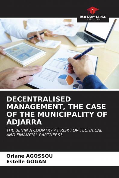 DECENTRALISED MANAGEMENT THE CASE OF THE MUNICIPALITY OF ADJARRA