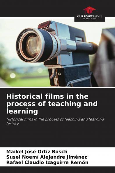 Historical films in the process of teaching and learning