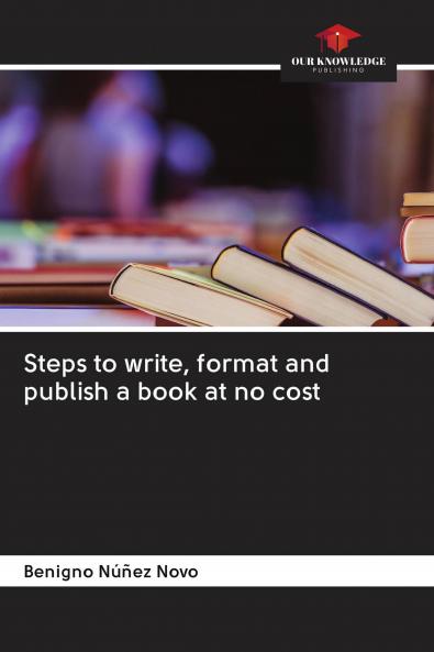 Steps to write format and publish a book at no cost