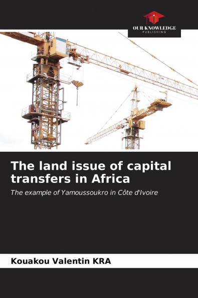 The land issue of capital transfers in Africa