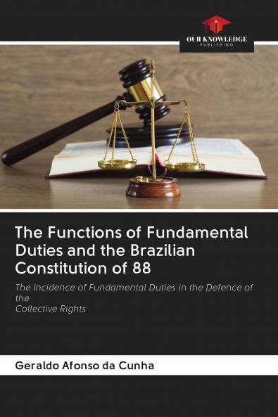 The Functions of Fundamental Duties and the Brazilian Constitution of 88
