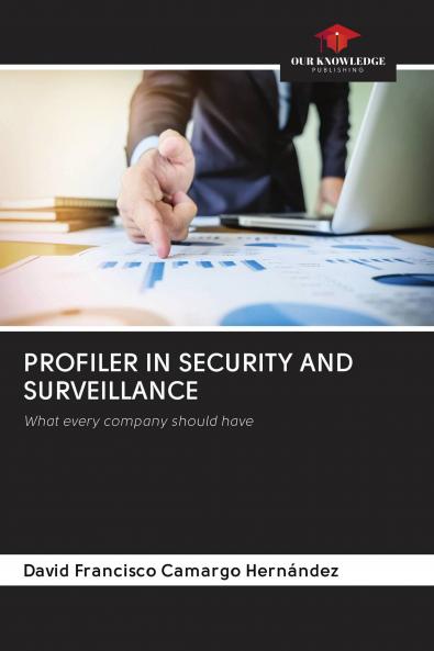 PROFILER IN SECURITY AND SURVEILLANCE