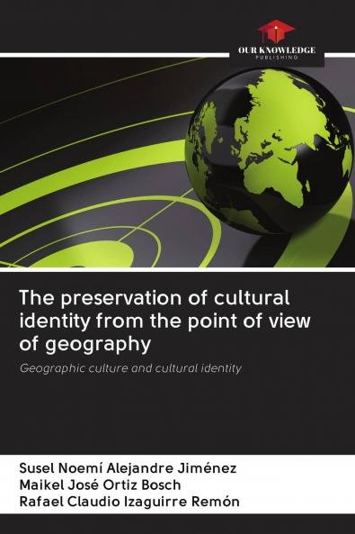 The preservation of cultural identity from the point of view of geography